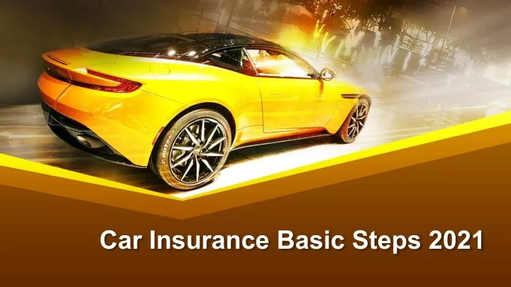 car insurance basic steps 2021