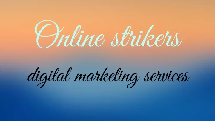 online strikers digital marketing services