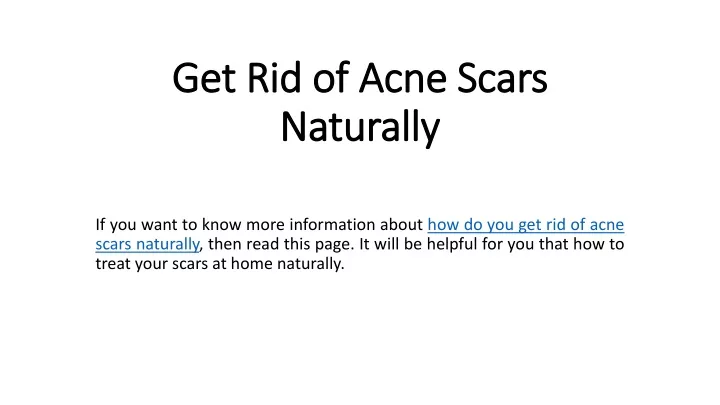 get rid of acne scars naturally