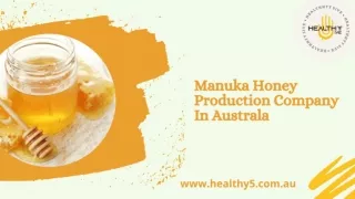 Manuka Honey Production Company In Australia