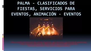 Palma - clasificados de fiestas, servicios para eventos, animación - eventos