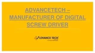 advancetech manufacturer of digital screw driver