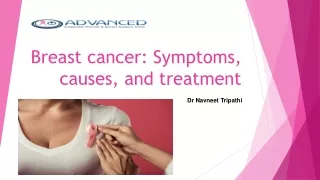 Breast cancer Symptoms, causes, and treatment