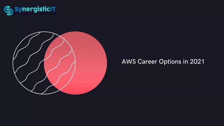 aws ca r ee r op t ion s in 2021