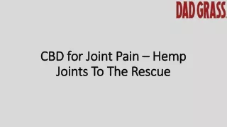 CBD for Joint Pain – Hemp Joints To The Rescue