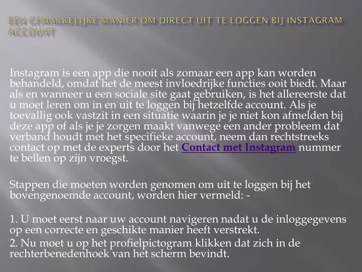 een gemakkelijke manier om direct uit te loggen bij instagram account