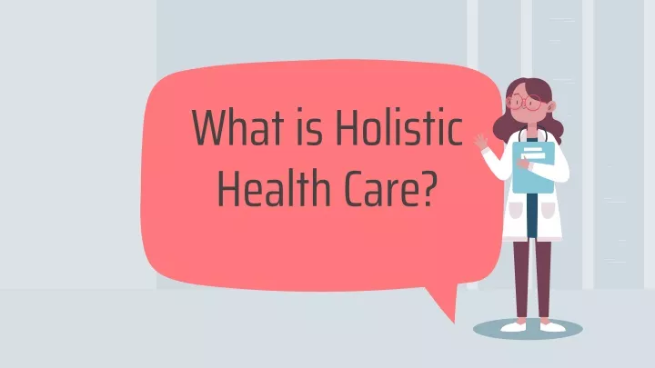 what is holistic health care
