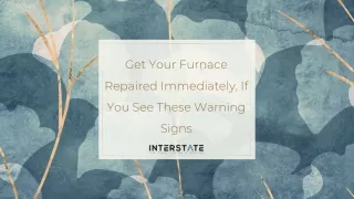 Get Your Furnace Repaired Immediately, If You See These Warning Signs