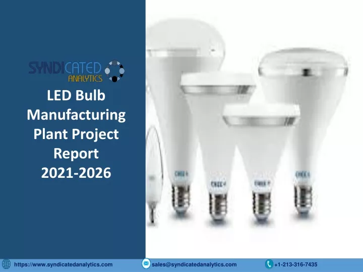 led bulb manufacturing plant project report 2021