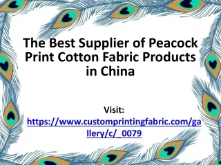 The Best Supplier of Peacock Print Cotton Fabric Products in china