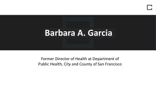 Barbara A. Garcia - A Healthcare Professional From Pacifica, CA