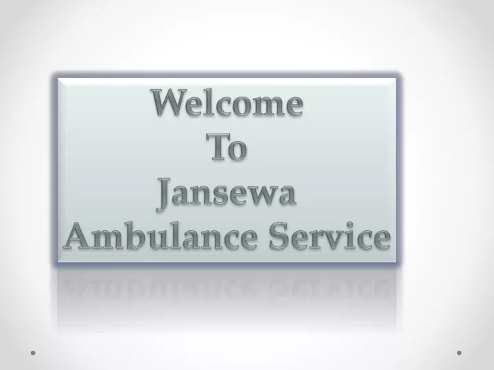 welcome to jansewa ambulance service