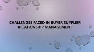 Challenges Faced in Buyer Supplier Relationship Management