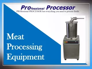 Shop the Meat Processing Equipment from the largest supplier of USA