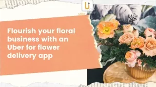 Launch the on-demand flower delivery app and reap profits shortly