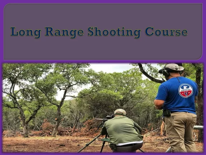 long range shooting course