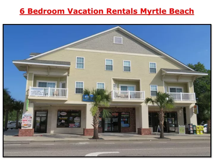 6 bedroom vacation rentals myrtle beach