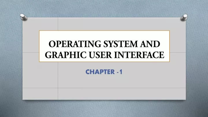 operating system and graphic user interface