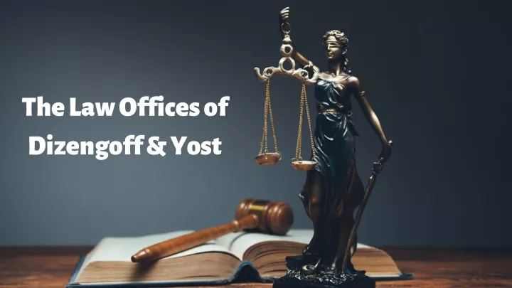 the law offices of dizengoff yost