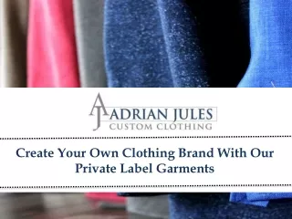 Create Your Own Clothing Brand With Our Private Label Garments-converted