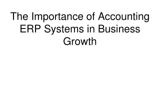 the importance of accounting erp systems in business growth