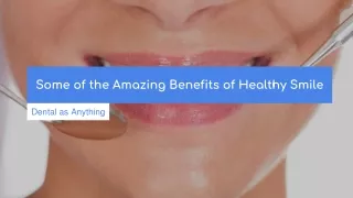 Some of the Amazing Benefits of Healthy Smile