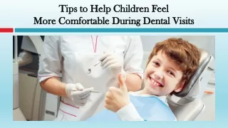 Tips to Help Children Feel More Comfortable During Dental Visits