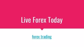 live forex today