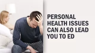 Personal Health Issues can also Lead You to ED