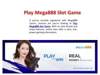 Play Mega888 Slot Game