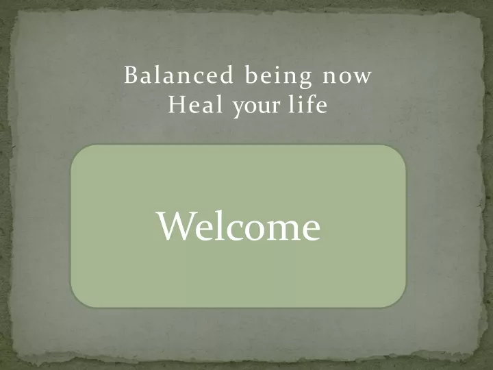 balanced being now heal your life