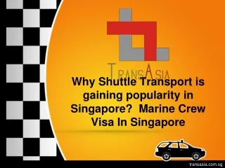 Why Shuttle Transport is gaining popularity in Singapore?