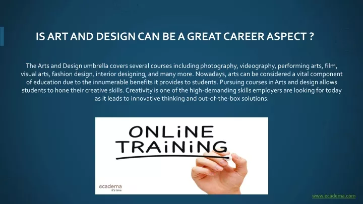 is art and design can be a great career aspect