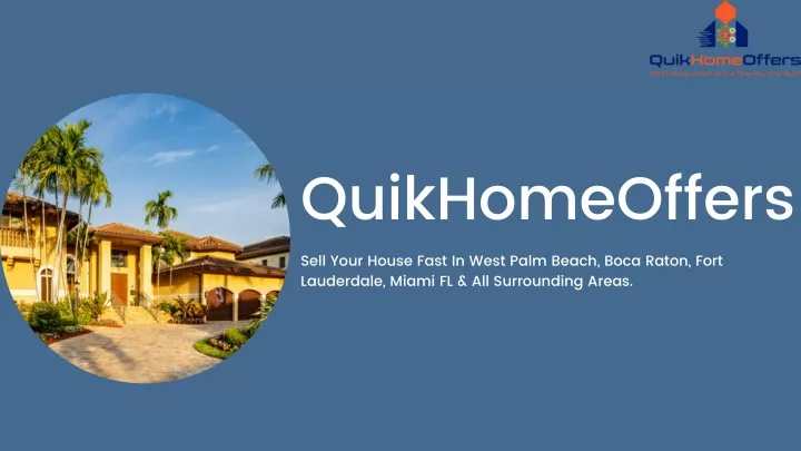 quikhomeoffers sell your house fast in west palm