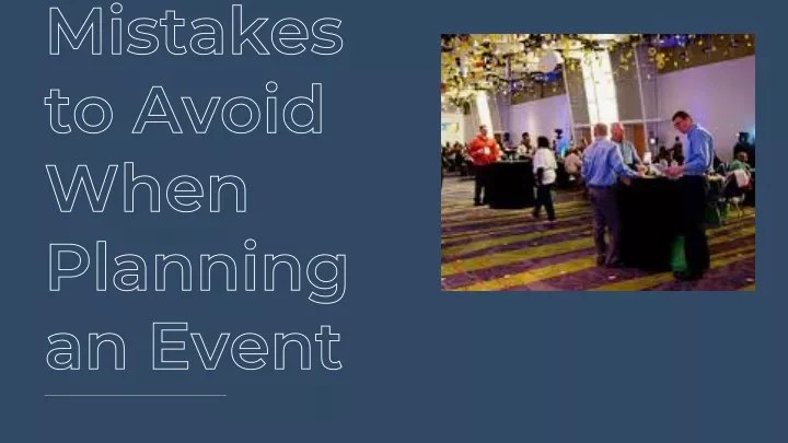 mistakes to avoid when planning an event