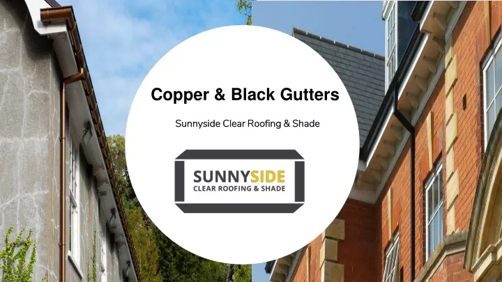 copper black gutters