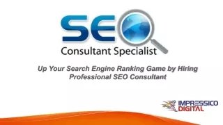 Up Your Search Engine Ranking Game by Hiring Professional SEO Consultant