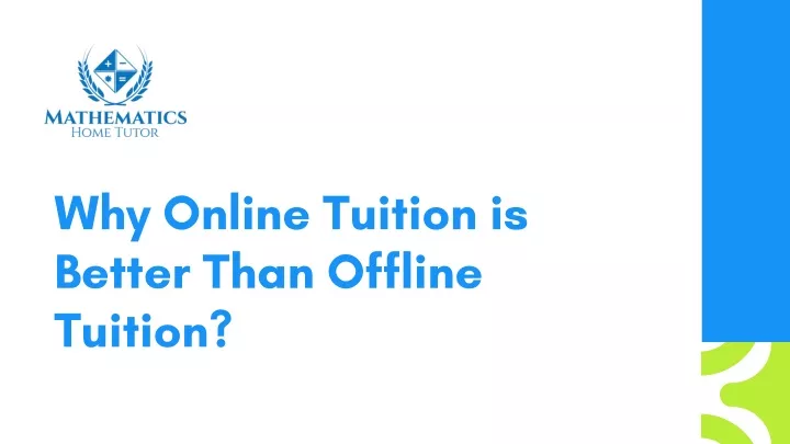 why online tuition is better than offline tuition