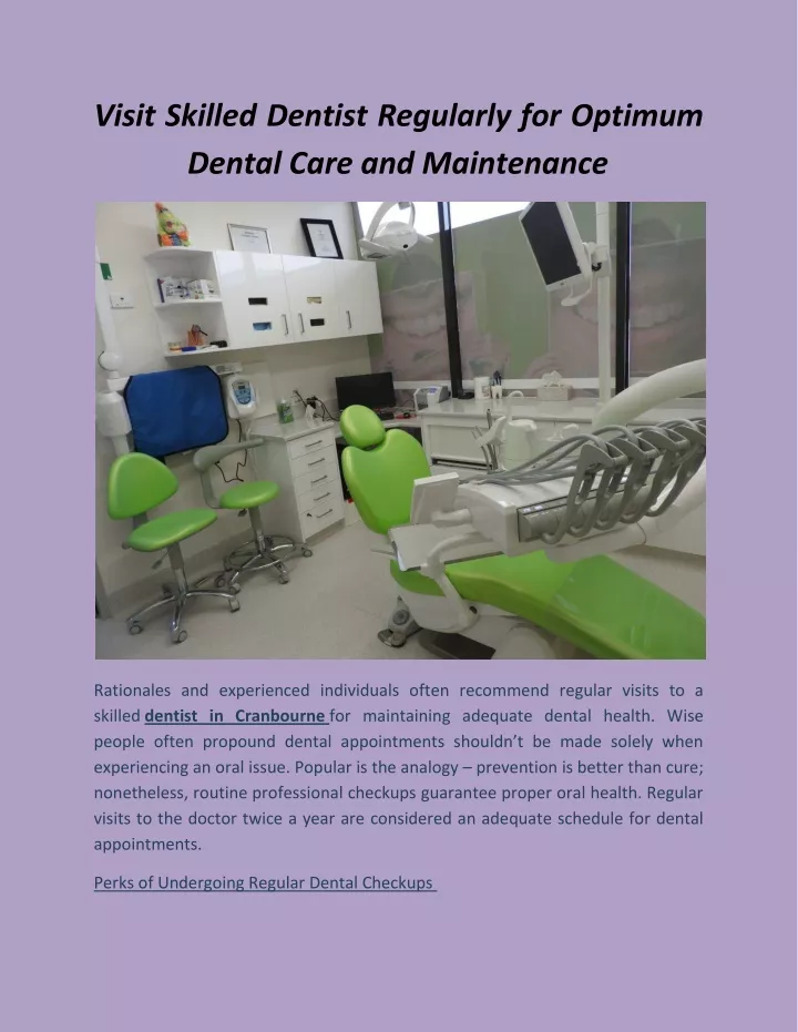 visit skilled dentist regularly for optimum