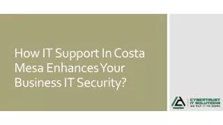 How IT Support In Costa Mesa Enhances Your Business IT Security