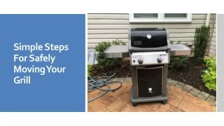 Simple Steps For Safely Moving Your Grill
