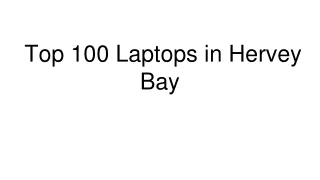 Top 100 Laptops in Hervey Bay