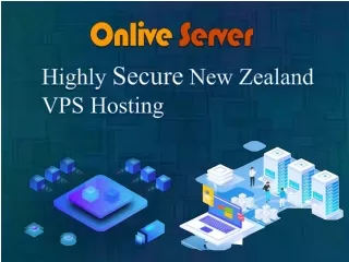 Powerful New Zealand VPS Hosting by Onlive Server to Fuel your business
