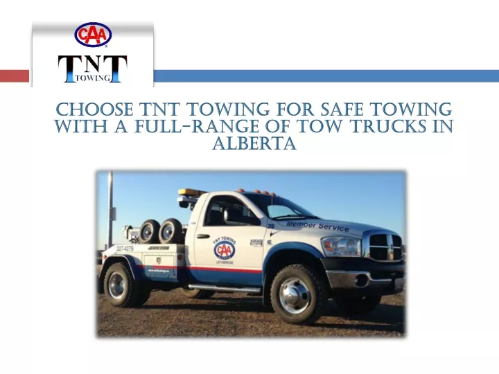 choose tnt towing for safe towing with a full