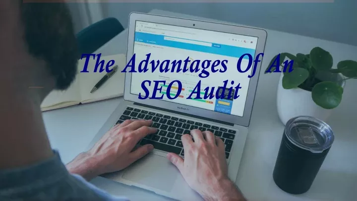 the advantages of an seo audit