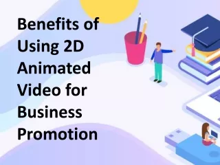 benefits of using 2d animated video for business
