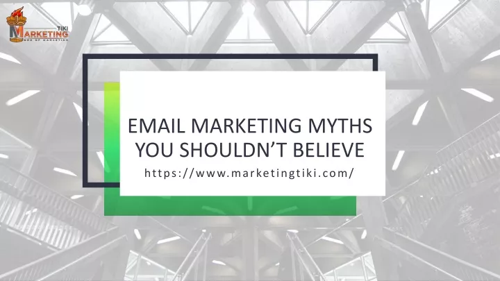 email marketing myths you shouldn t believe