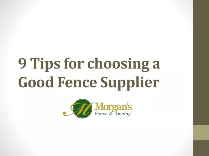 9 tips for choosing a good fence supplier