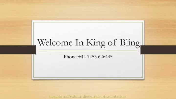welcome in king of bling