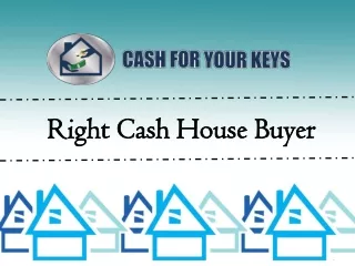 Right Cash House Buyer
